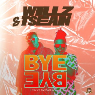 Bye bye ft. T-sean lyrics | Boomplay Music