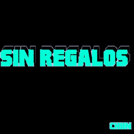 Sin Regalo | Boomplay Music