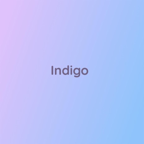 Indigo | Boomplay Music