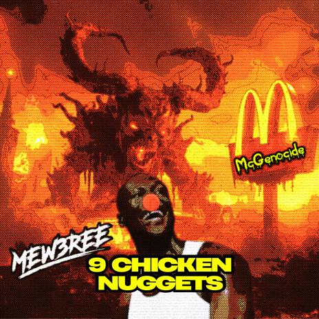 9 Chicken Nuggets | Boomplay Music