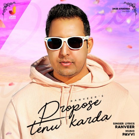 Propose Tenu Karda | Boomplay Music