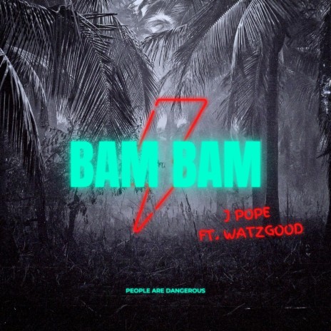 Bam Bam ft. Watzgood | Boomplay Music