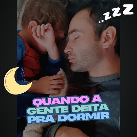 Quando a gente deita pra dormir | Boomplay Music