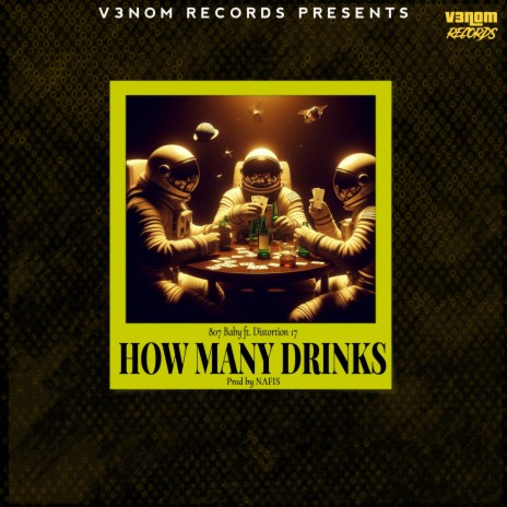 How Many Drinks ft. Distortion 17 | Boomplay Music