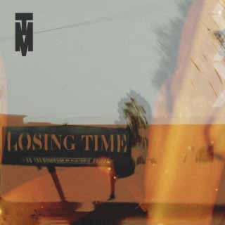 Losing Time