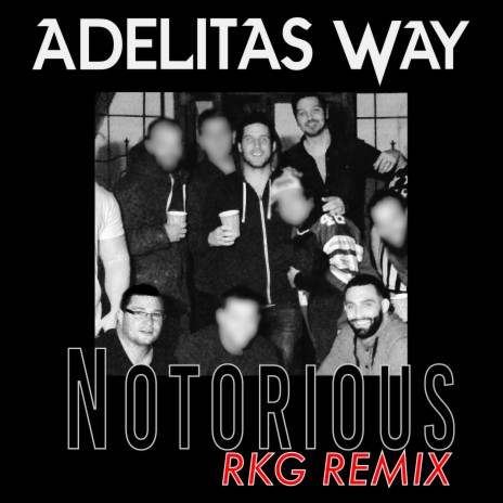 Notorious [RKG Remix] | Boomplay Music