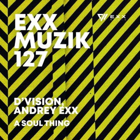 A Soul Thing ft. Andrey Exx