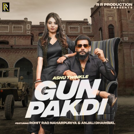 Gun Pakdi ft. Rohit Rao Naharpuriya & Anjali Dhariwal | Boomplay Music