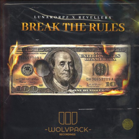 BREAK THE RULES ft. Revellers | Boomplay Music