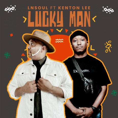 Lucky Man ft. Kenton Lee