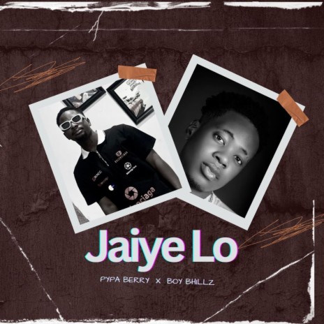 Jaiye Lo ft. Boy Bhillz