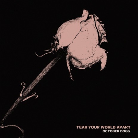 tear your world apart