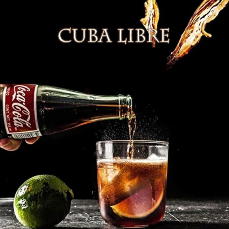 Cuba Libre | Boomplay Music
