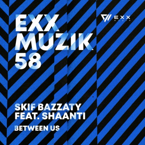 Between Us ft. Shaanti | Boomplay Music