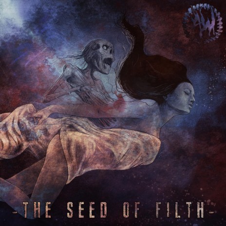 The Seed of Filth ft. Sammy SlamDance | Boomplay Music