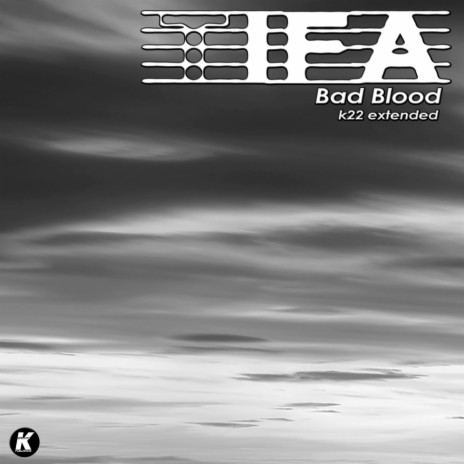 BAD BLOOD (K22 extended) | Boomplay Music