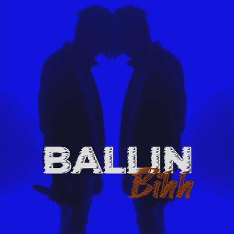 BALLIN BIHH | Boomplay Music