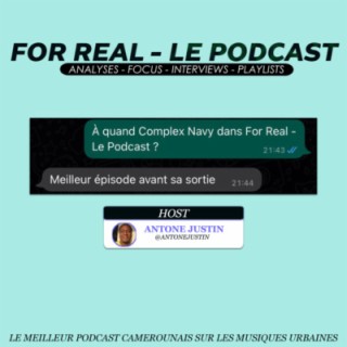 Complex Navy dans For Real - Le Podcast