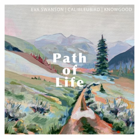Path of Life ft. Calibleubird & KnowGood | Boomplay Music