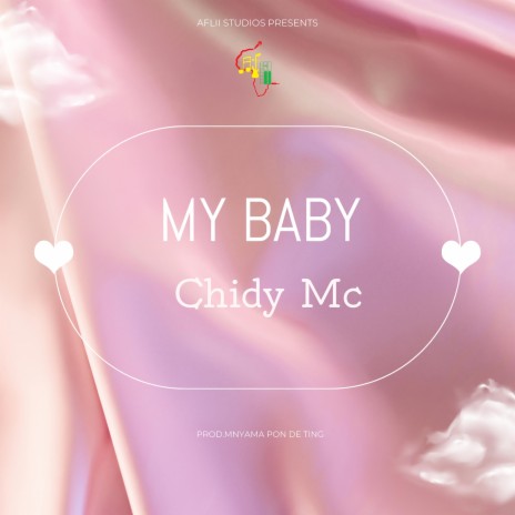 My Baby ft. Chidy_Mc | Boomplay Music