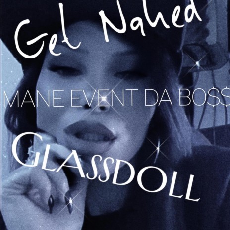 Get Naked ft. Glassdoll | Boomplay Music