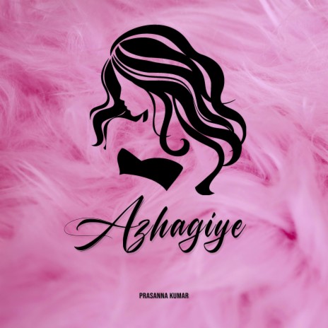Azhagiye | Boomplay Music