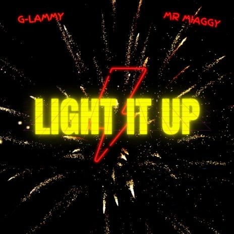 Light It Up ft. Mr Miaggy | Boomplay Music