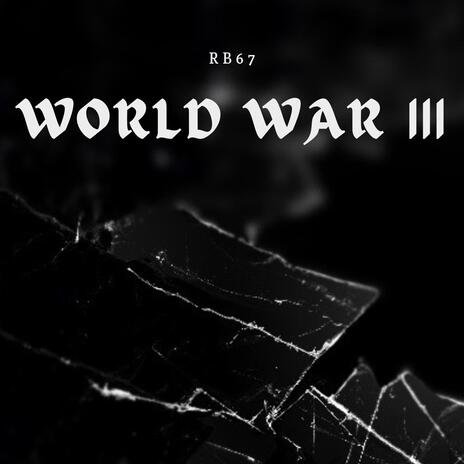 World War 3 | Boomplay Music