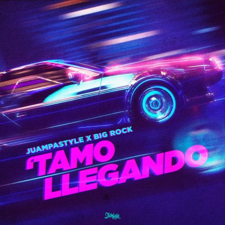 Tamo Llegando ft. Juampastyle | Boomplay Music