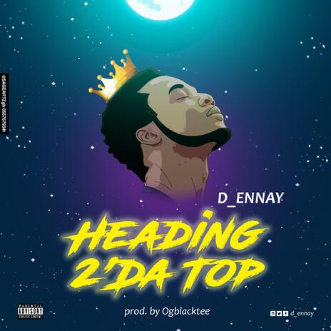 Headind 2'Da Top | Boomplay Music