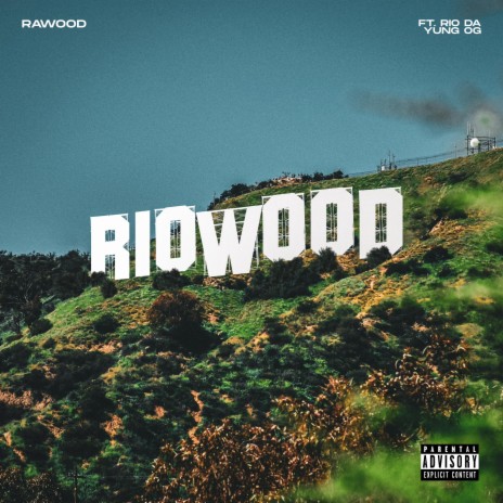 RioWood ft. Rio Da Yung OG