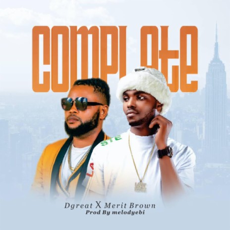 COMPLETE ft. MERIT BROWN | Boomplay Music