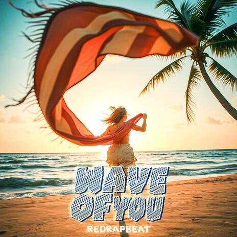 Wave of You (Instrumental) | Boomplay Music