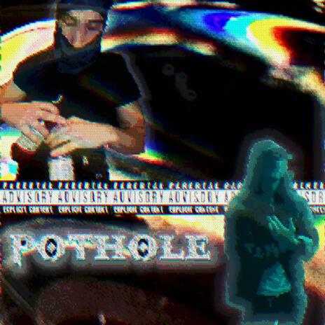 pothole ft. reverendduke | Boomplay Music