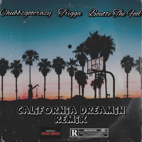 California Dreamin (Remix) ft. Boutte The Fool & Payton Scott | Boomplay Music