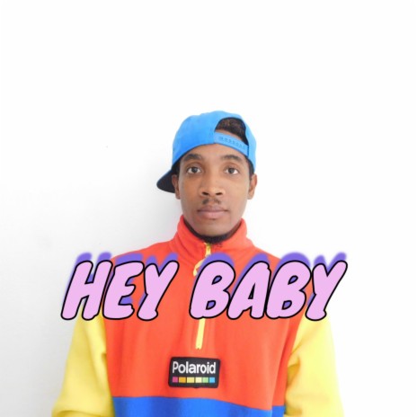 Hey Baby | Boomplay Music