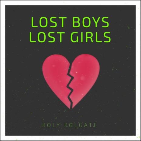 Lost Boys, Lost Girls | Boomplay Music