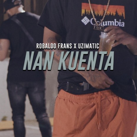 Nan Kuenta ft. Robaloo Frans | Boomplay Music