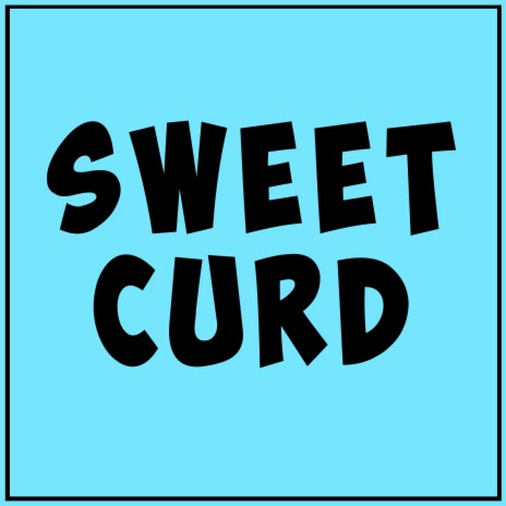 Sweet Curd | Boomplay Music
