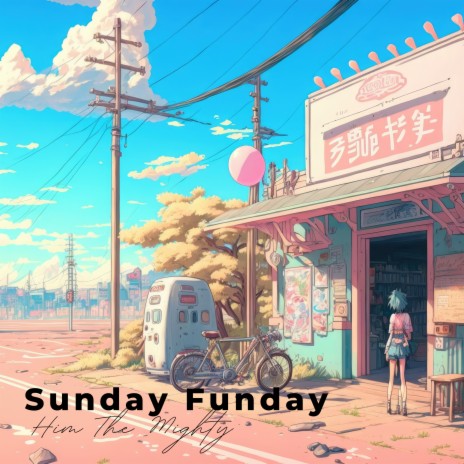 Sunday Funday | Boomplay Music