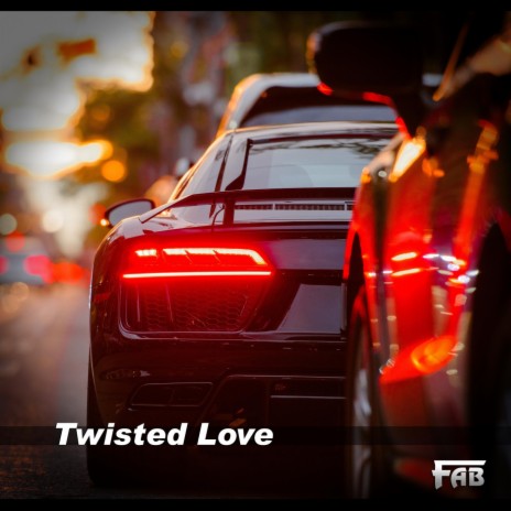 Twisted Love | Boomplay Music