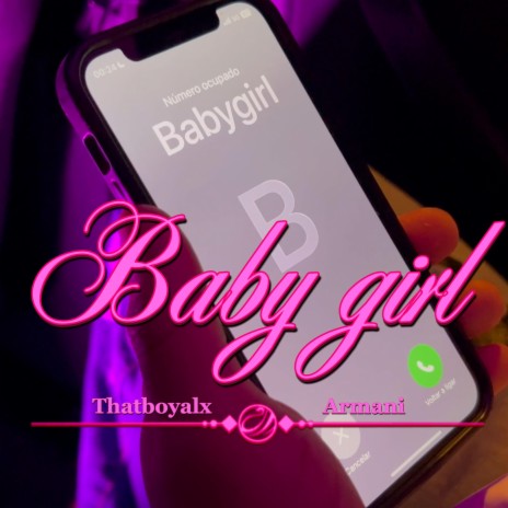Babygirl ft. Armani | Boomplay Music