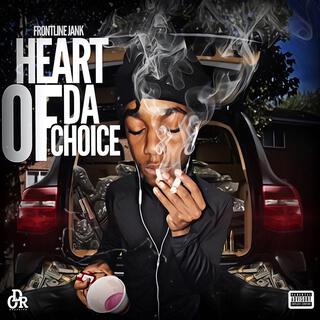 Heart Of Da Choice