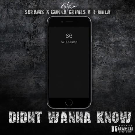 Didn't Wanna Know ft. Scrams, Gunna Grimes & T-Mula | Boomplay Music