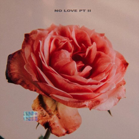 No Love pt. ii | Boomplay Music