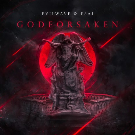 Godforsaken ft. ESAI | Boomplay Music