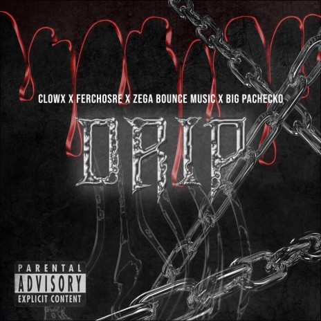 Drip ft. Ferchosre, Zega Bounce Music & Big Pachecko | Boomplay Music