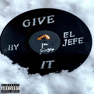 Give IT ft. Jewels from the X lyrics | Boomplay Music