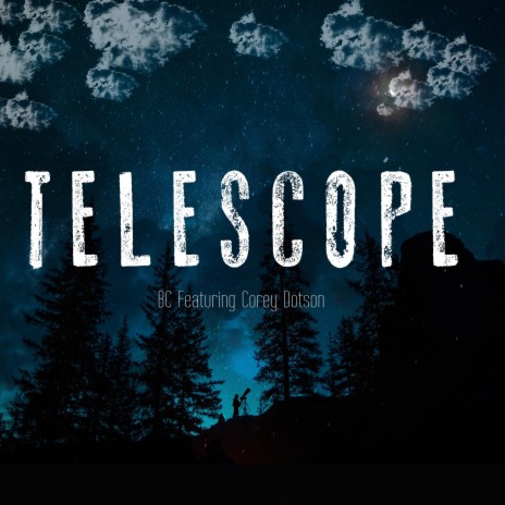 Telescope ft. Corey Dotson | Boomplay Music