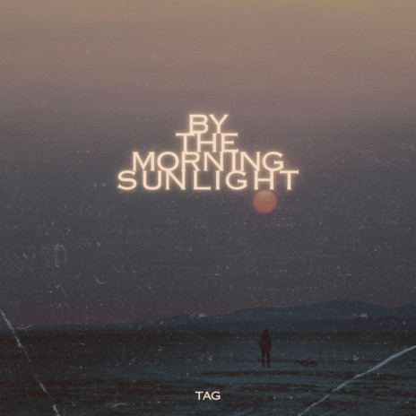 By The Morning Sunlight | Boomplay Music